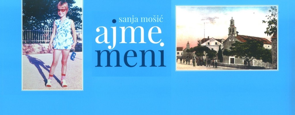 Ajme meni – predstavljanje knjige Sanje Mošić
