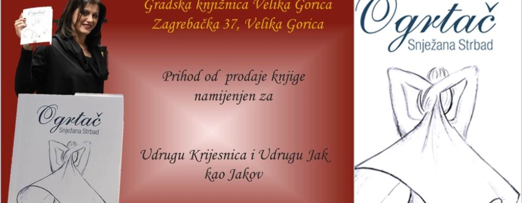 Pozitivan stav i humanost – predstavljanje knjige “Ogrtač” Snježane Strbad