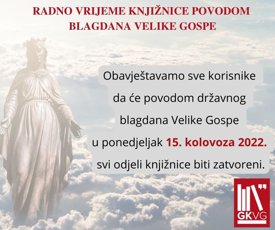 Radno vrijeme povodom blagdana Velike Gospe