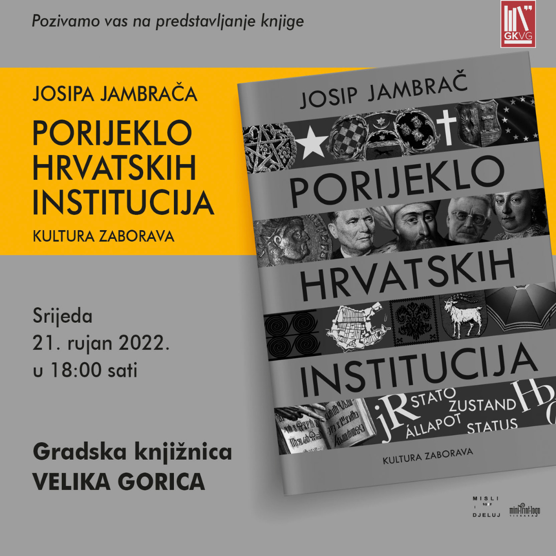 Predstavljanje knjige ”Porijeklo hrvatskih institucija” Josipa Jambrača