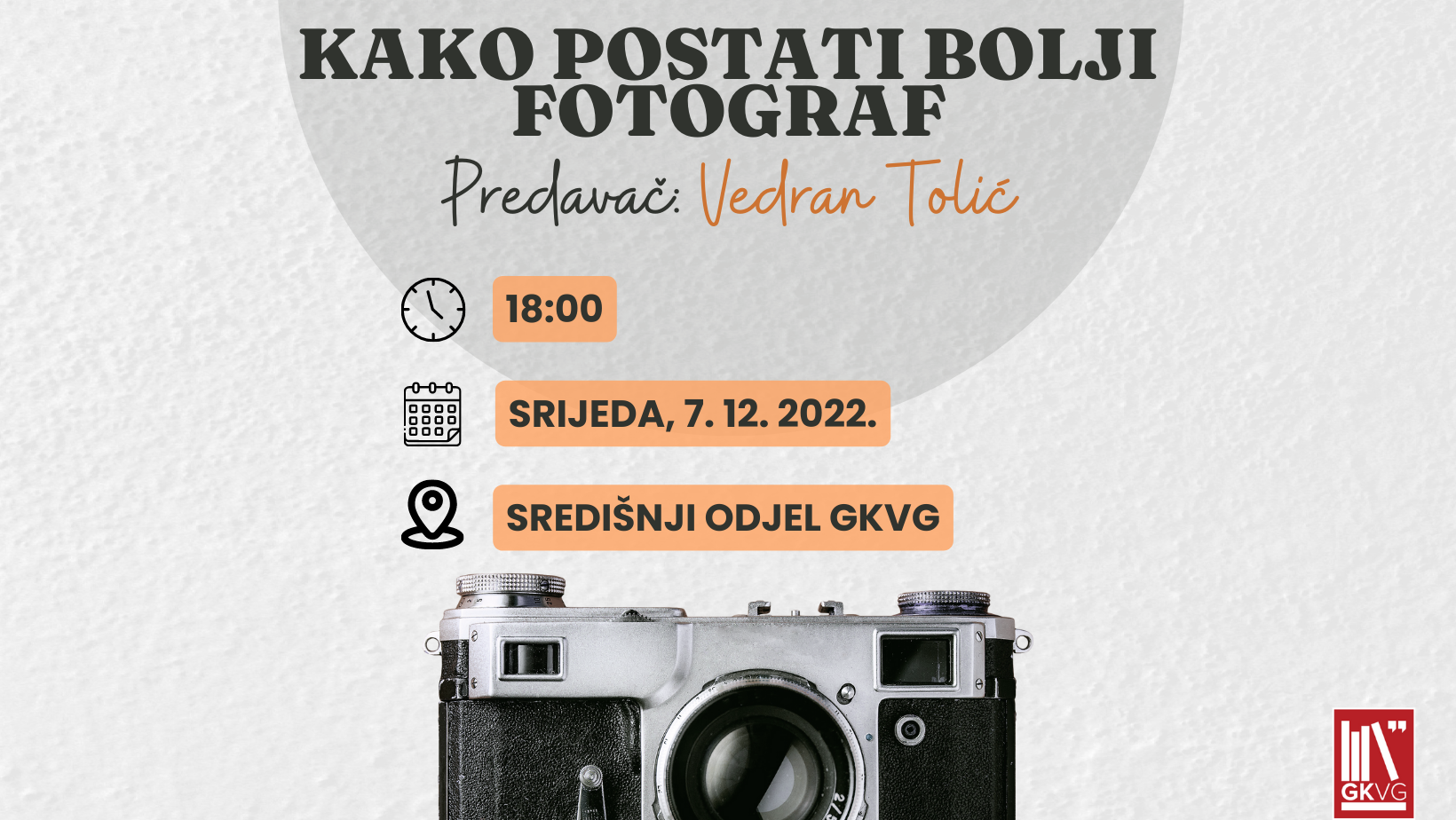 PREDAVANJE I RADIONICA „KAKO POSTATI BOLJI FOTOGRAF“