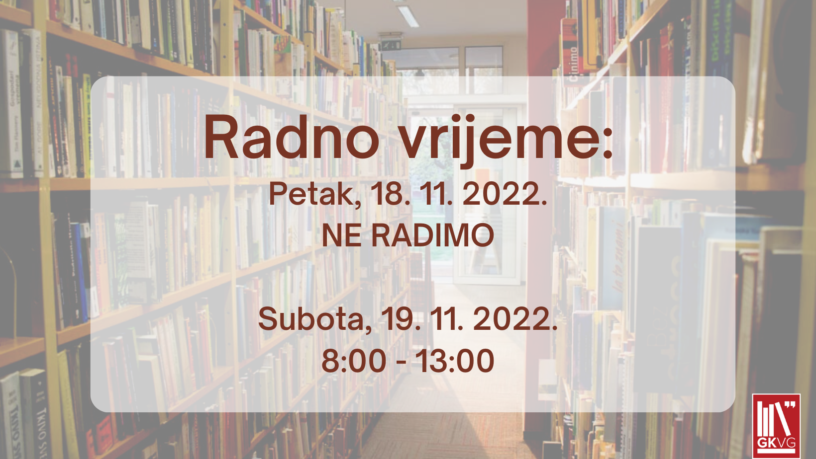 Radno vrijeme 18. 11. & 19. 11. 2022.