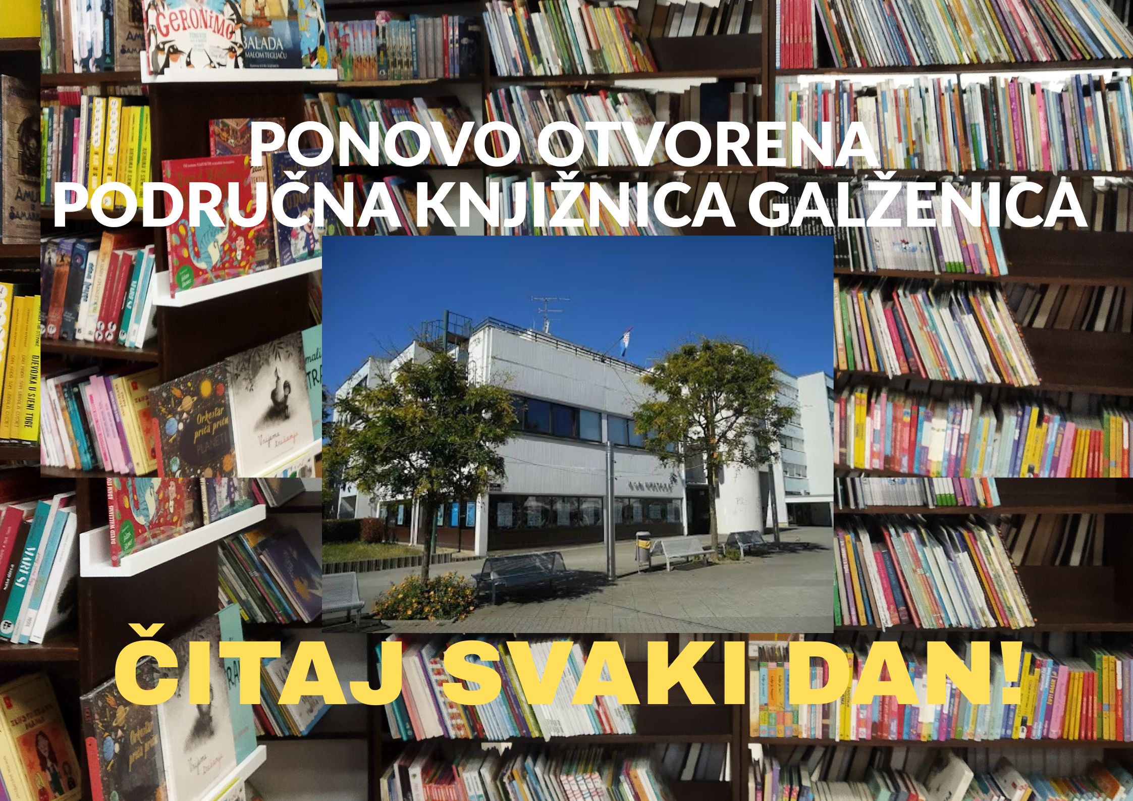 PONOVO OTVORENA PODRUČNA KNJIŽNICA GALŽENICA