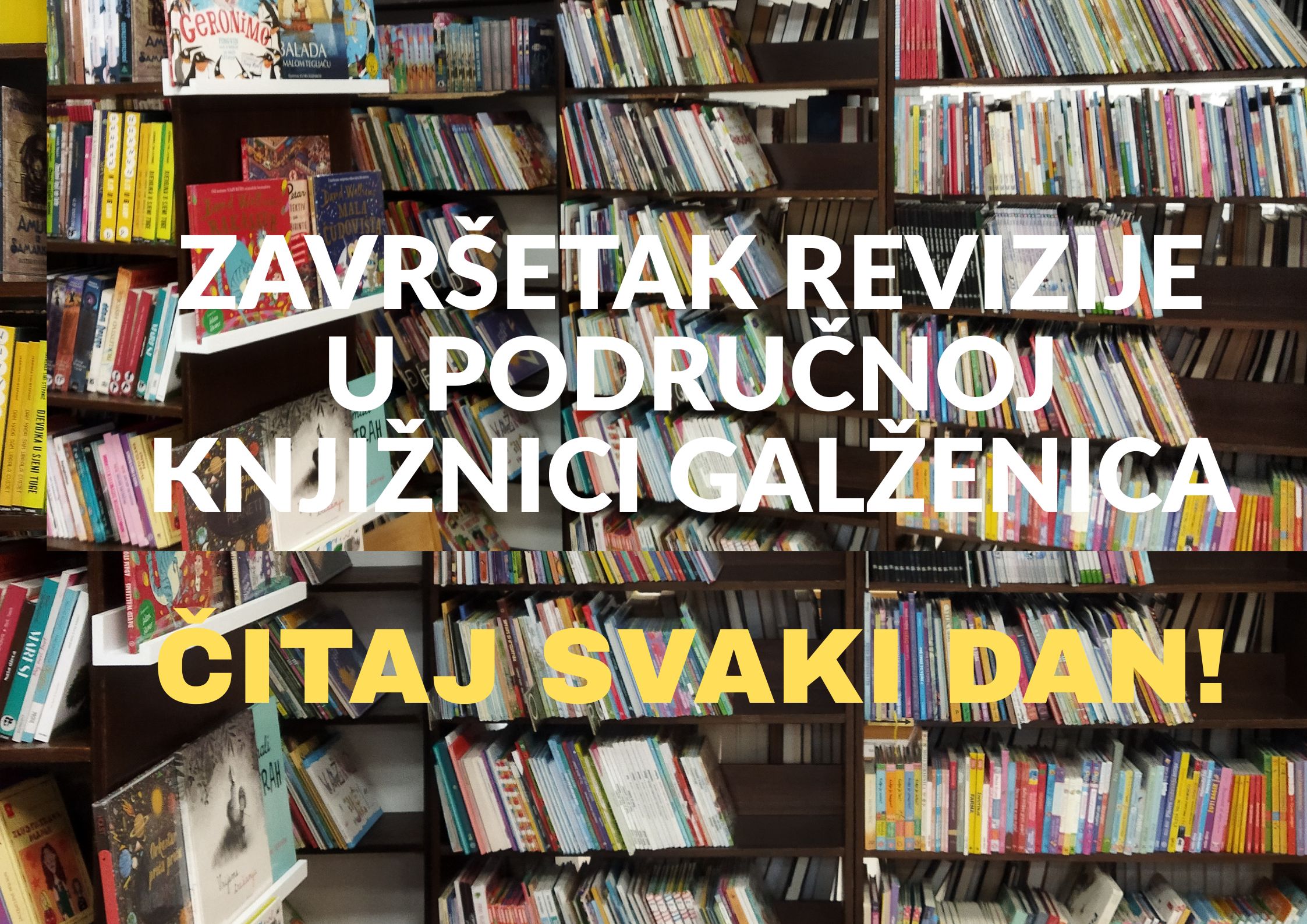 ZAVRŠETAK REVIZIJE U PODRUČNOJ KNJIŽNICI GALŽENICA